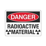 Danger Radioactive Material  Sign